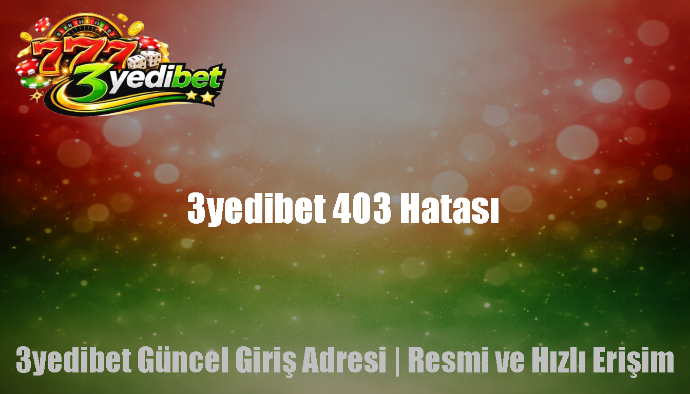 3yedibet 403 Hatası